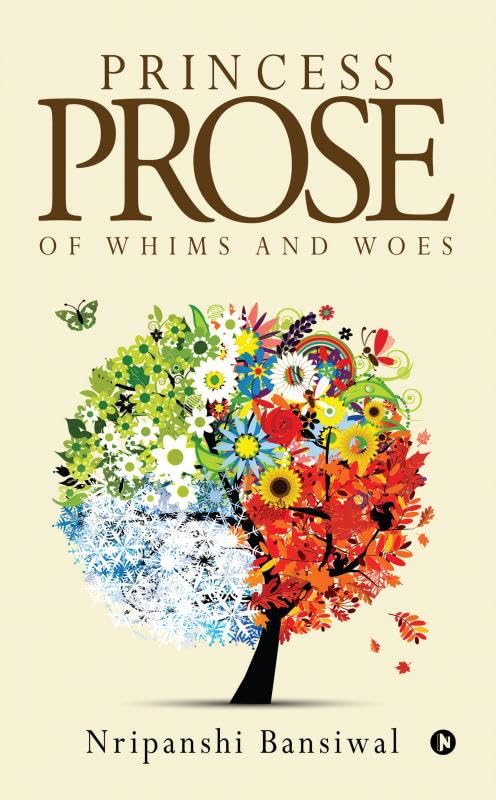 Princess Prose: Of Whims and Woes