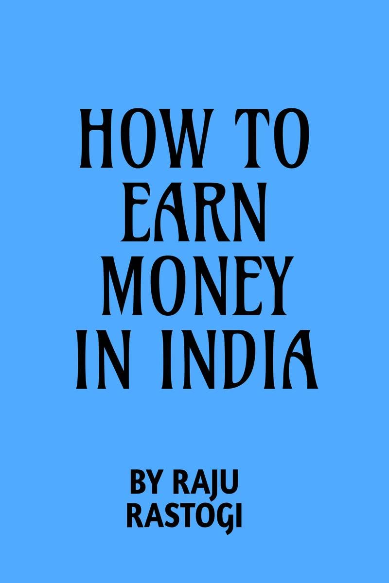 How To Earn Money In India For Students By Suraj Dev. : How To Create Your Passive Incom.