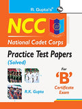 NCC : Practice Test Papers (Solved) for B Certificate Exam