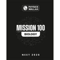 PW Mission 100 Biology For NEET UG 2026 Exams | Chapterwise Revision & Practice Based on 8020 Rule with Sample Papers and Handp