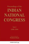 Proceedings Of The Indian National Congress (Vol.2) (18901894)