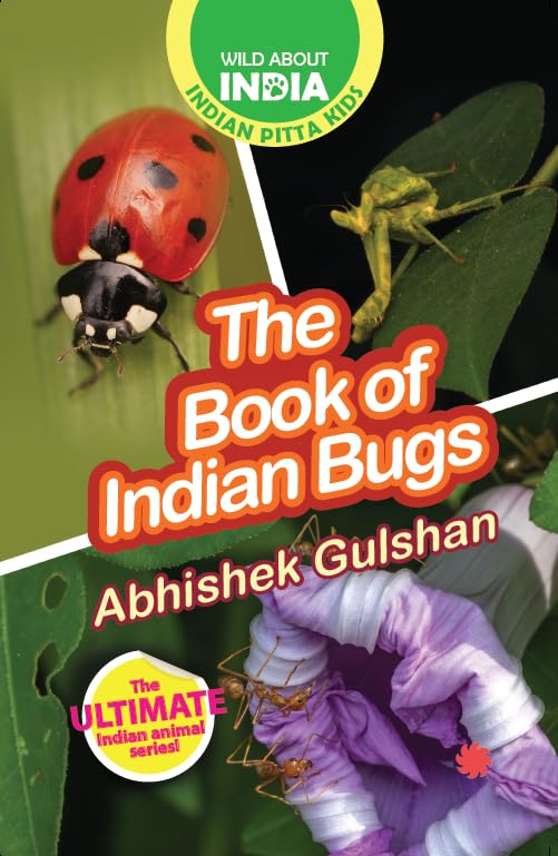 The Book of Indian Bugs : EasyToRead Animal Books For Children; Ages 515 Years