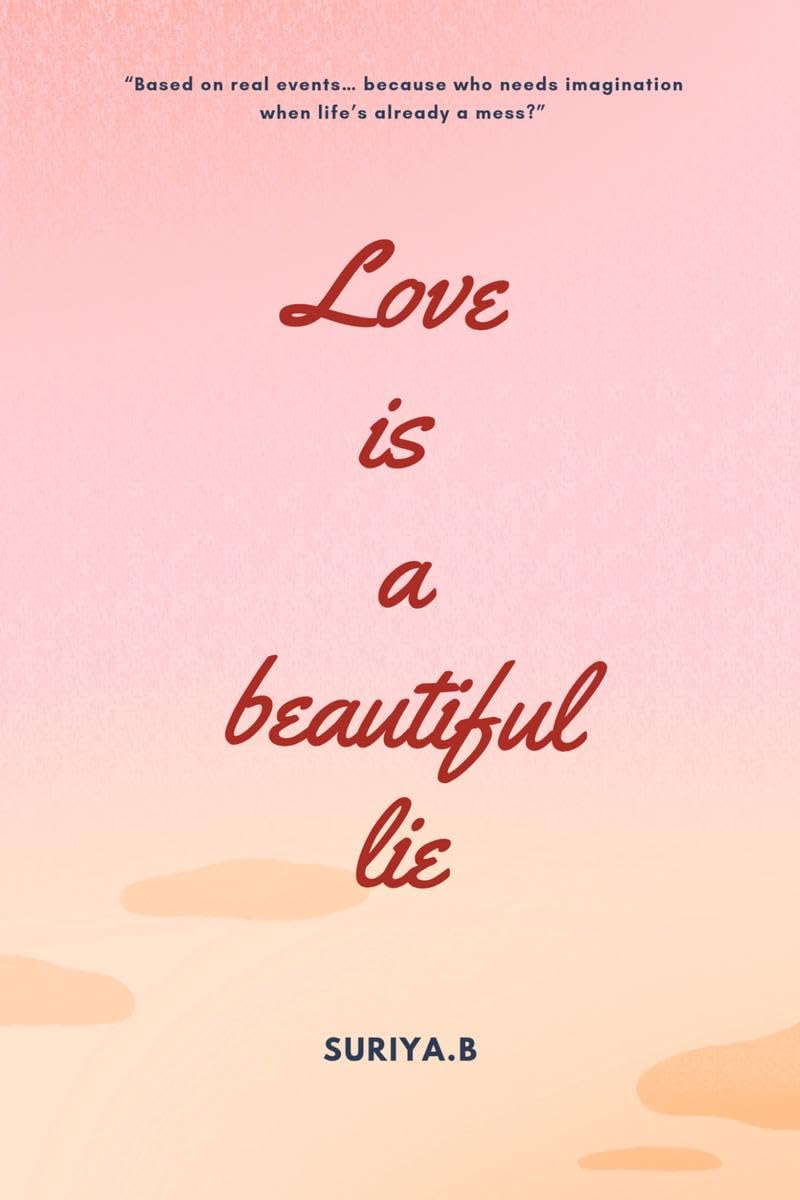 LOVE IS A BEAUTIFUL LIE