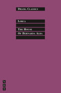 The House of Bernarda Alba (Drama Classics)