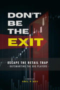 DONT BE THE EXIT: Escape the Retail Trap  Outsmarting the Big Players
