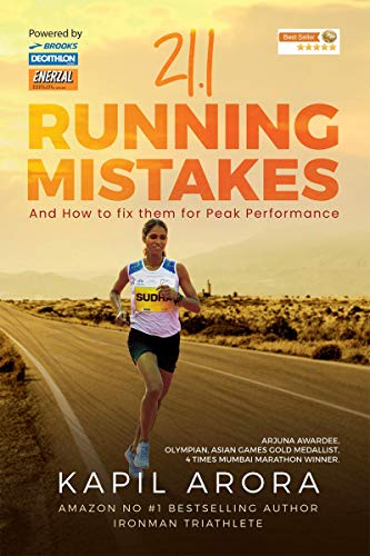 21.1 Running Mistakes : And How to Fix Them for Peak Performance