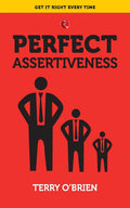 Perfect Assertiveness [Paperback] [May 01, 2017] OBrien, Terry
