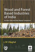 Wood And Forest Based Industries Of India: An InterState And InterRegion Comparison