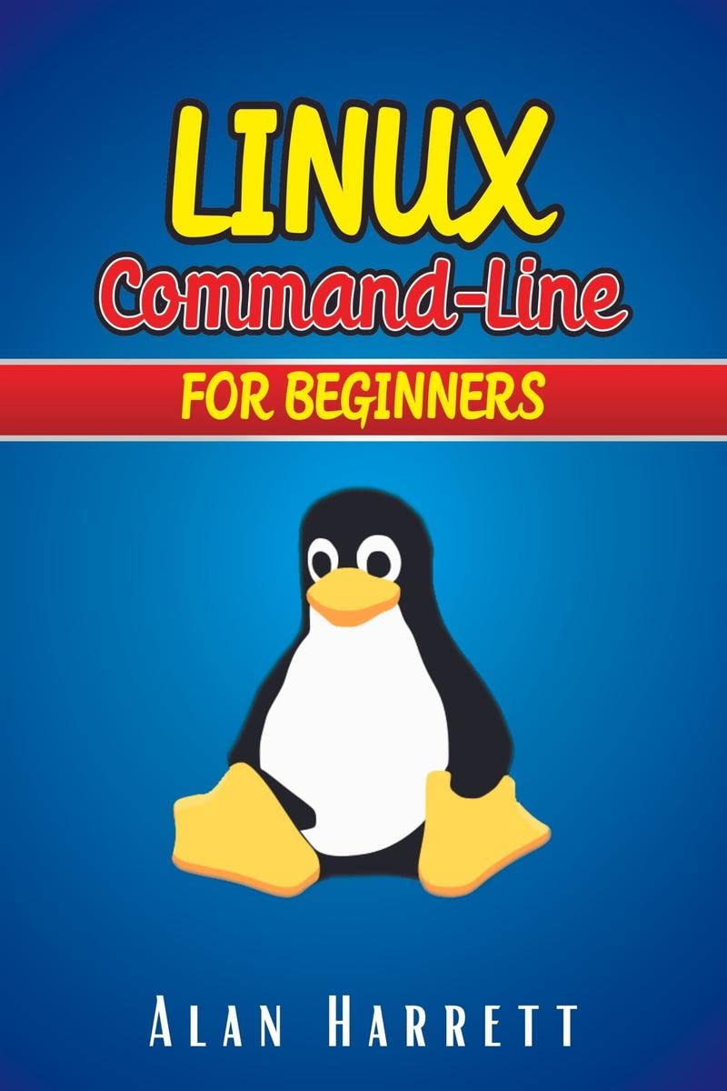 LINUX CommandLine for Beginners : Guide for Hackers to Learn the Fundamentals of CommandLine, Administration, and Security. Es