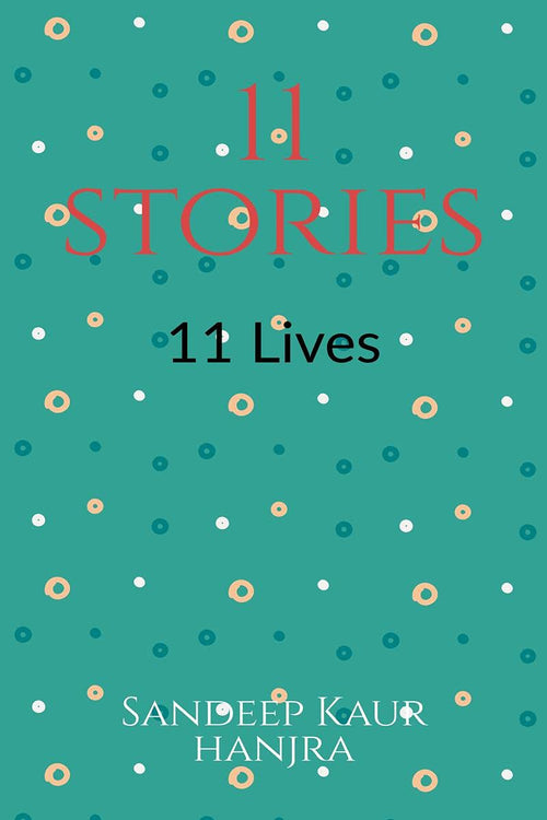 11 Stories 11 Lives