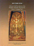 Mythicism: A SevenFold Revelation of the Buddhist Branch Grafted onto Jesses Lineage Tree