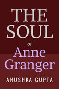 The Soul of Anne Granger