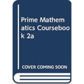 Prime Mathematics Coursebook 2a