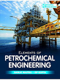 Elements Of Petrochemical Engineering