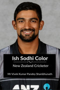 Ish Sodhi Color : New Zealand Cricketer