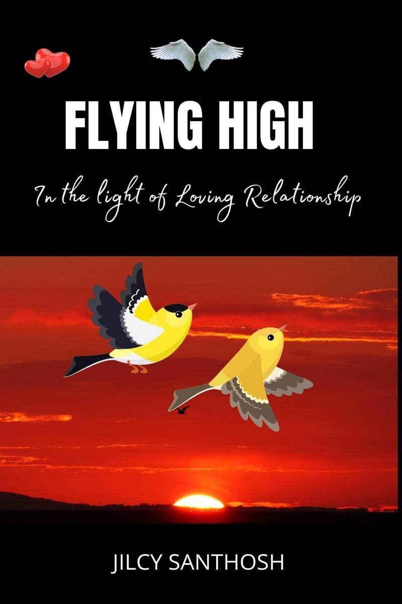 FLYING HIGH : In the Light of Loving Relationship