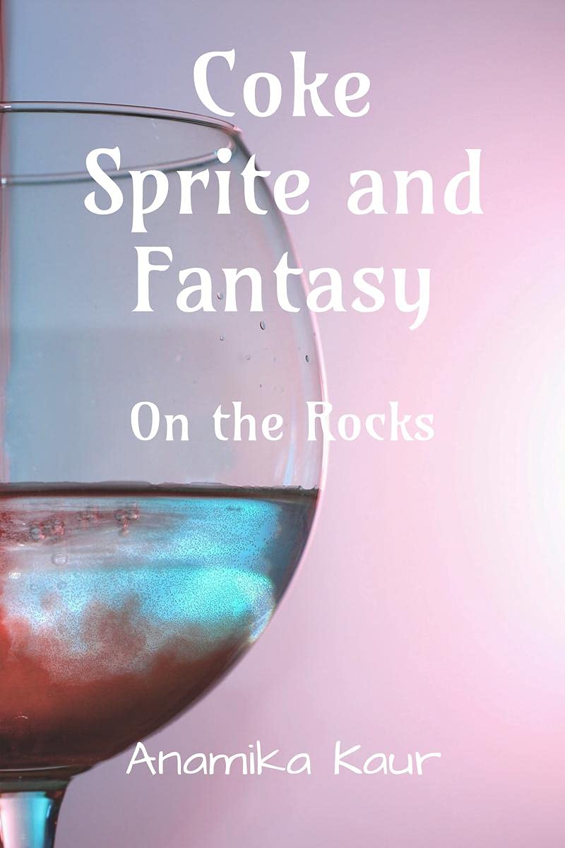 Coke Sprite And Fantasy: On The Rocks