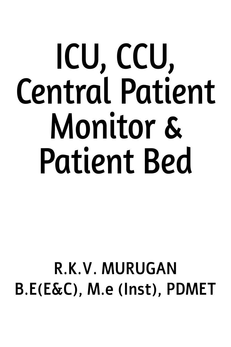 Icu, Ccu, Central Patient Monitor & Patient Bed.