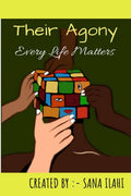Their Agony : Every Life Matters