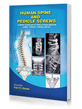 Human Spine And Pedicle Screws  Learning Technology Of Pedicle Screw Insertion And Fixation Technique In Lumbar, Thoracic, Cerv