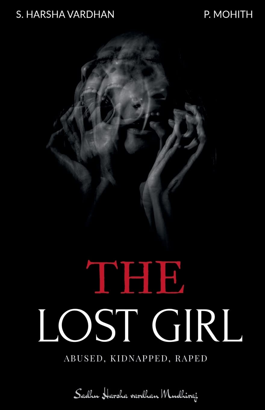 The Lost Girl : Abused, Kidnapped , Raped
