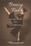 Breezy Feel : Simple Poems For Gratification