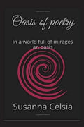 Oasis of Poerty : in a world full of mirages