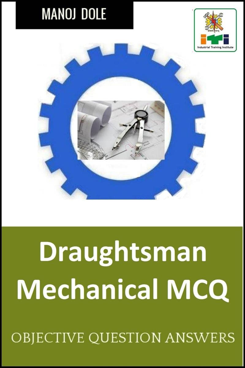 Draughtsman Mechanical MCQ : Objective Question Answers