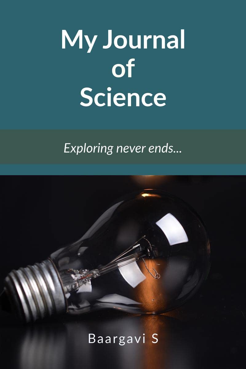 My Journal of Science : Exploring never ends