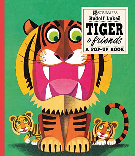 Tiger And Friends : A PopUp Book (Scribblers PopUp Book)
