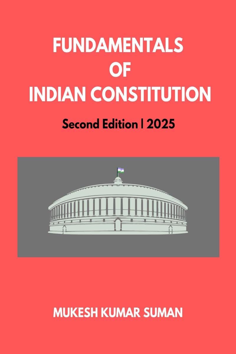 FUNDAMENTALS OF INDIAN CONSTITUTION