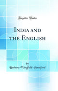 India and the English (Classic Reprint)