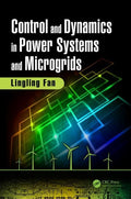 Control And Dynamics In Power Systems And Microgrids [Hardcover] Fan, Lingling