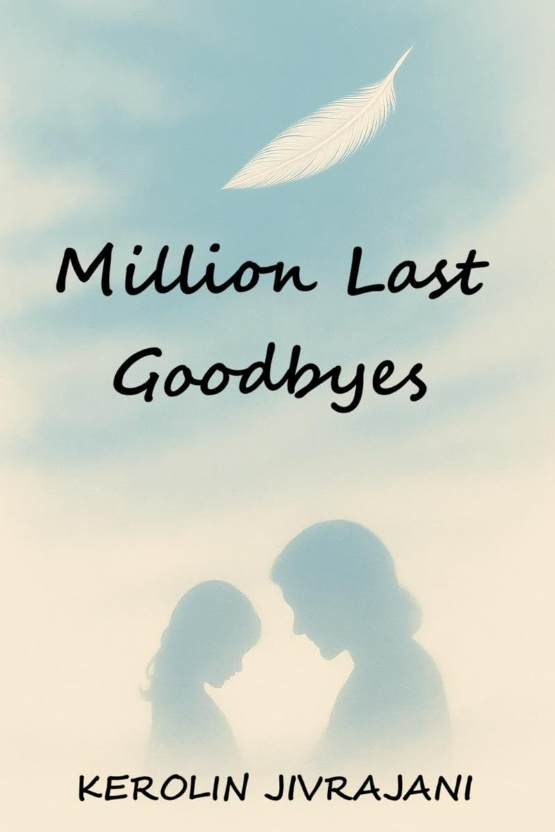 Million Last Goodbyes