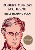 Robert Murray MCheyne: Bible Reading Plan