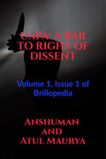 Uapa: A Bar To Right Of Dissent