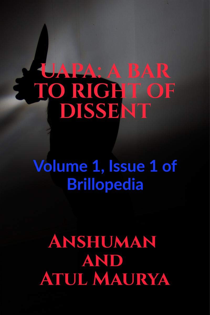 Uapa: A Bar To Right Of Dissent