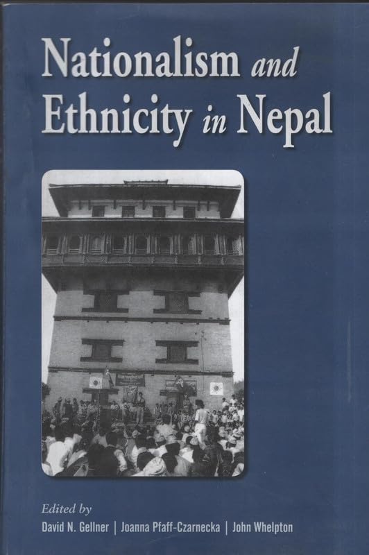 Nationalism and Ethnicity in Nepal