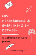 Love, heartbreaks and everything in between