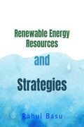Renewable Energy Resources And Strategies : Rural And Sustainable Technologies