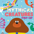 Hey Duggee: Mythical Creatures: A PopUp Book