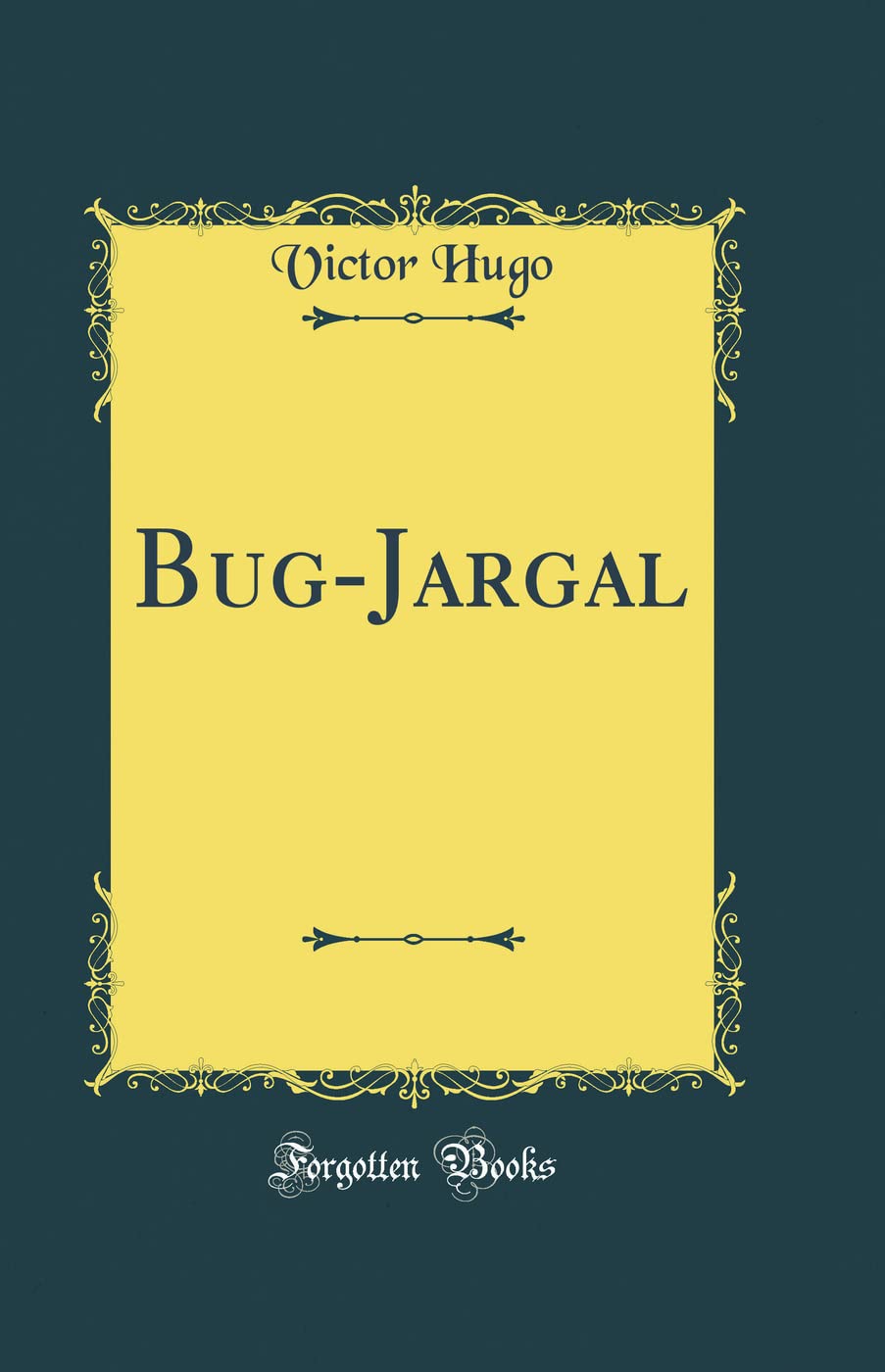 BugJargal (Classic Reprint)
