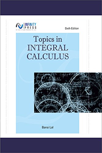 Topics in Integral Calculus