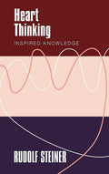 Heart Thinking: Inspired Knowledge