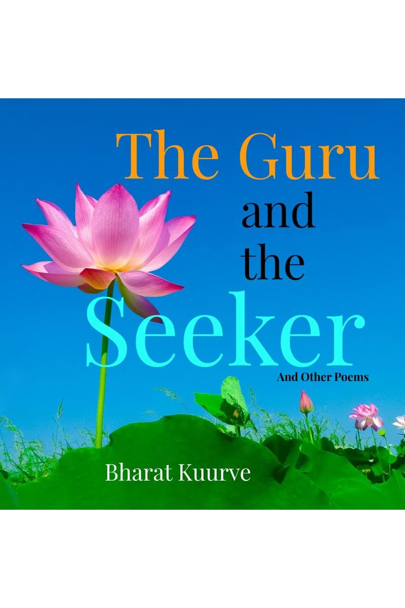 The Guru and the Seeker : And Other Poems