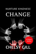 Change: Nurture Kindness