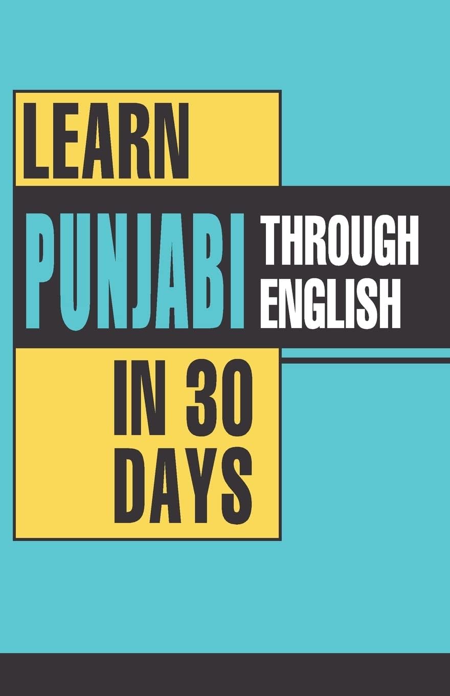 Learn Punjabi Through English In 30 Days (English and Punjabi Edition)