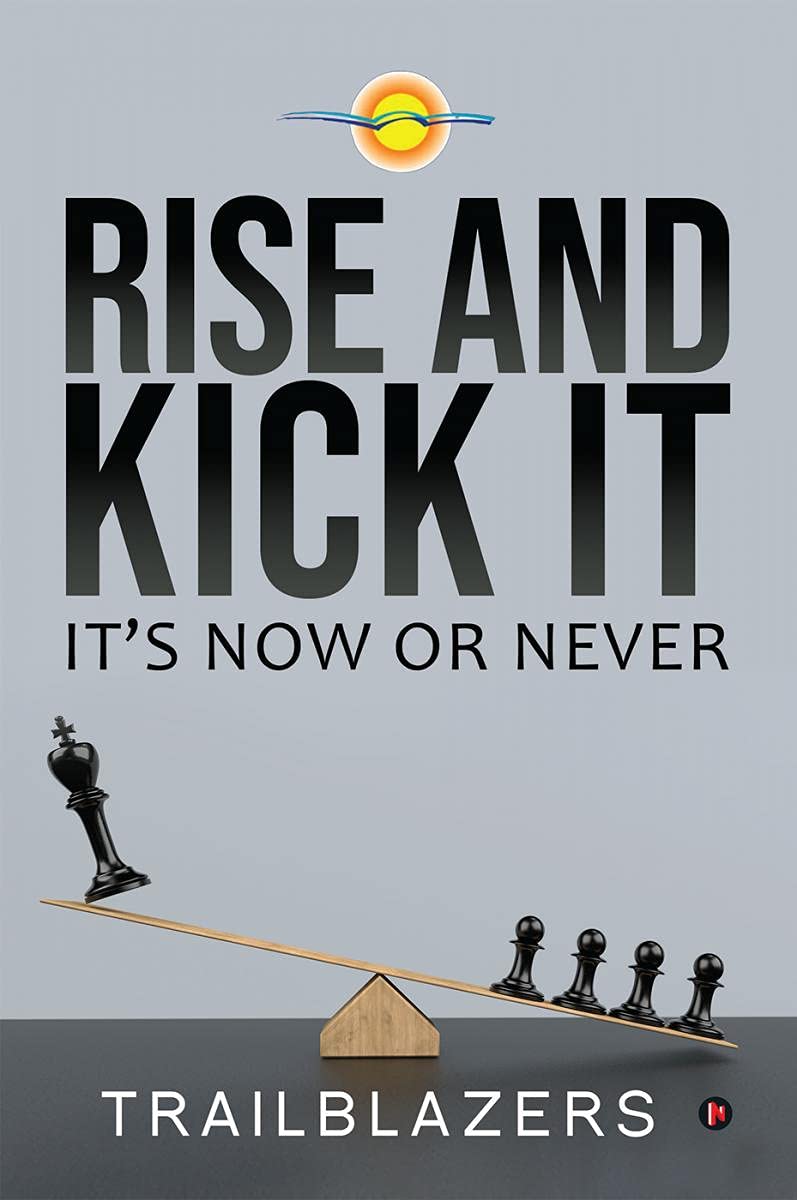 Rise And Kick It : ItS Now Or Never