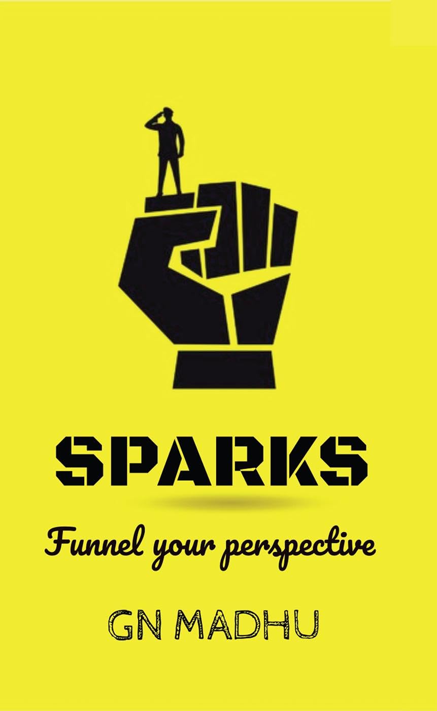 Sparks : Funnel your perspective