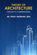 Theory of Architecture : Concept to Commissioning